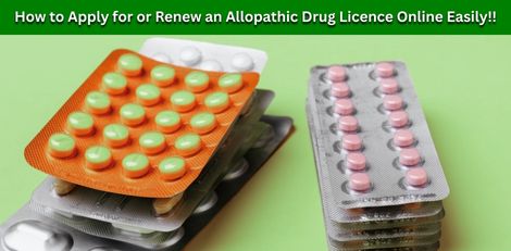 How to Apply for or Renew an Allopathic Drug Licence Online Easily!!