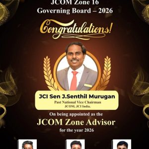 JCI Sen J. Senthil Murugan Appointed as JCOM Zone Advisor – Zone 16 for the Year 2026